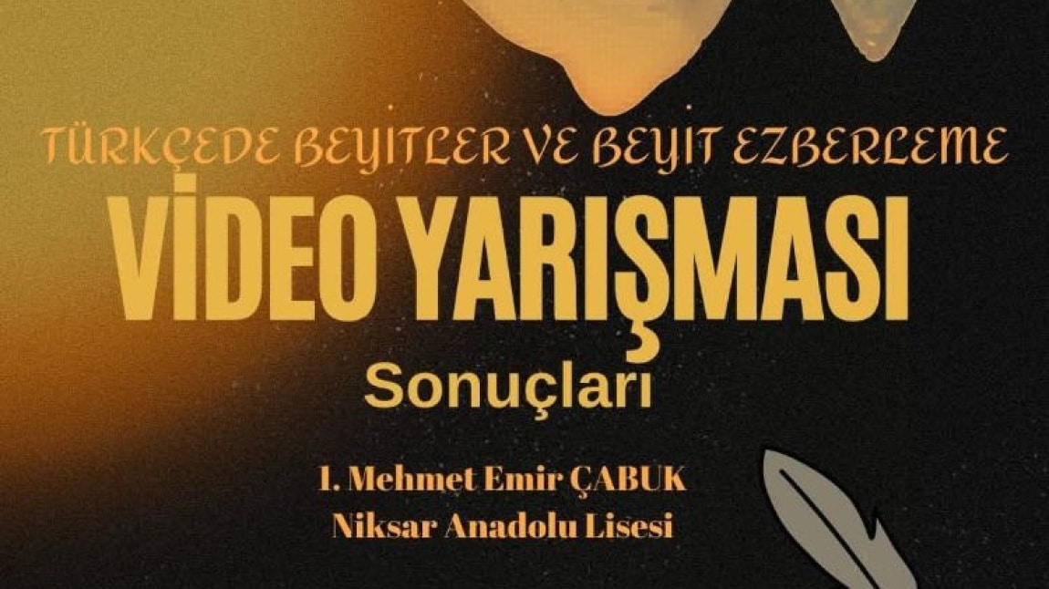İlimizde Düzenlenen Dilimizin Zenginliği Projesi Kapsamında Beyit Okuma Yarışmasında Okulumuz 10/A Sınıf öğrencisi Mehmet Emir Çabuk İl Genelindeki Yarışmada İlde 1. Olmuştur.